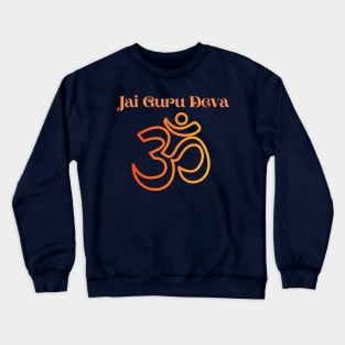 Jai Guru Deva Om Crewneck Sweatshirt